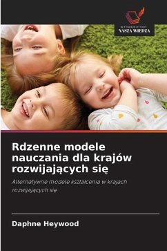 Rdzenne modele nauczania dla krajów rozwijaj¿cych si¿ - Heywood, Daphne