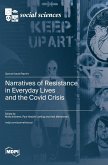 Narratives of Resistance in Everyday Lives and the Covid Crisis