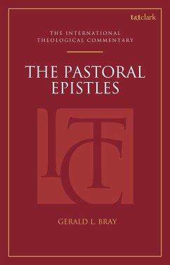 The Pastoral Epistles (Itc) - Bray, Gerald L