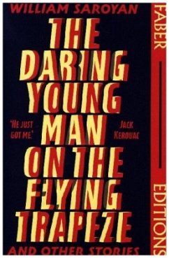 The Daring Young Man on the Flying Trapeze (Faber Editions) - Saroyan, William