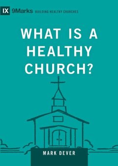 Cover What Is a Healthy Church?