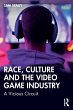 Race, Culture and the Video Game... - Bild 1