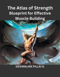 The Atlas of Strength - G, Devarajan Pillai