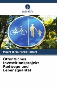 Öffentliches Investitionsprojekt Radwege und Lebensqualität - Pérez Herrera, Mauro Jorge