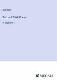 East and West; Poems