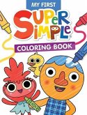Super Simple My First Coloring Book