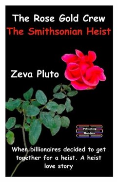 The Rose Gold Crew - The Smithsonian Heist - Pluto, Zeva