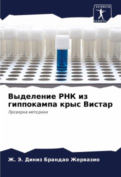 Vydelenie RNK iz gippokampa krys Vistar - Diniz Brandao Zherwazio, Zh. Je.