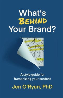 What's Behind Your Brand? - O'Ryan, Jen