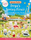 Sylvanian Families: Freya's Spring Picnic Sticker Activity Book Sylvanian Families: Freya's Spring Picnic Sticker Activity Book