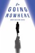I'm Going Nowhere - Bild 1