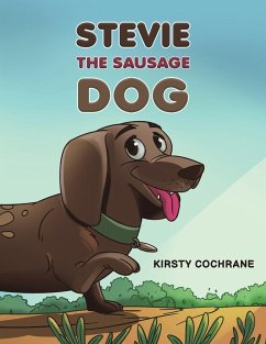 Stevie the Sausage Dog - Cochrane, Kirsty