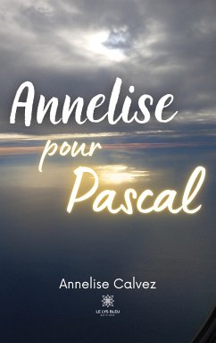 Annelise pour Pascal - Annelise Calvez