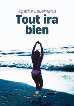 Tout ira bien - Agathe Lallemand