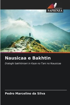 Nausicaa e Bakhtin - da Silva, Pedro Marcelino