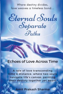 Eternal Souls, Separate Paths - Sharma, Amit Prakash
