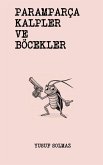 Paramparça Kalpler ve Böcekler (eBook, ePUB)