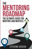 The Mentoring Roadmap The Mentoring Roadmap