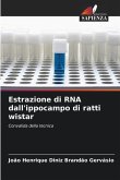 Estrazione di RNA dall'ippocampo di ratti wistar