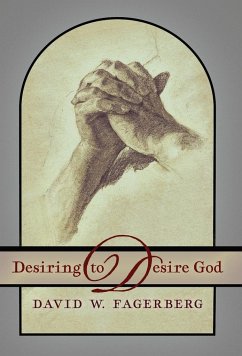 Desiring to Desire God - Fagerberg, David W.