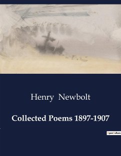 Collected Poems 1897-1907 - Newbolt, Henry