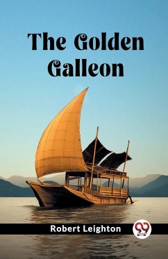 The Golden Galleon - Leighton, Robert
