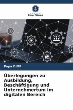 Überlegungen zu Ausbildung, Beschäftigung und Unternehmertum im digitalen Bereich - DIOP, Papa
