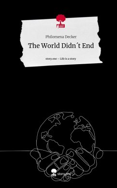 Cover The World Didn´t End. Life is a Story - story.one
