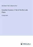 Canadian Crusoes; A Tale of the Rice Lake Plains