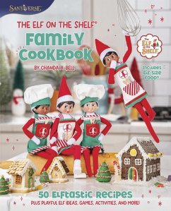 The Elf on the Shelf Family Cookbook - Bell, Chanda A.