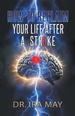 How To Reclaim Your Life After A Stroke - May, Ira