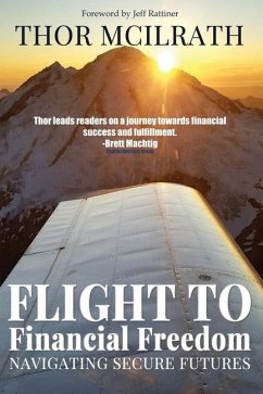 Flight to Financial Freedom - McIlrath, Thor