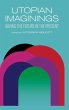Utopian Imaginings - Bild 1