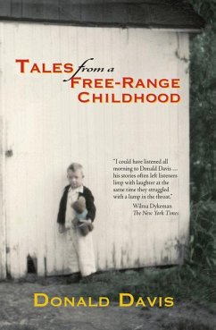 Tales from a Free-Range Childhood - Davis, Donald