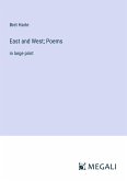 East and West; Poems