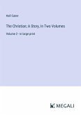 The Christian; A Story, In Two Volumes