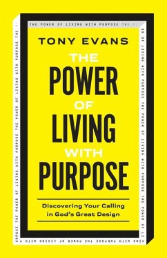 The Power of Living with Purpose - Evans, Tony