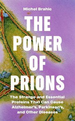 The Power of Prions - Brahic, Michel