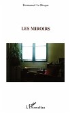 Les miroirs Les miroirs