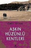 Askin Hüzünlü Kentleri - Otan, Ümit