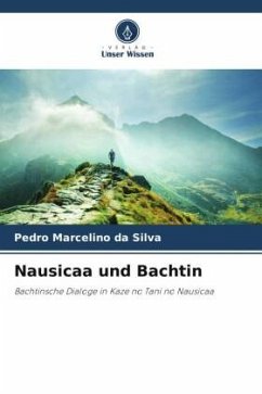 Nausicaa und Bachtin - da Silva, Pedro Marcelino