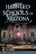 Haunted Schools of Arizona - Bild 1