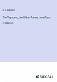 The Vagabond, And Other Poems from Punch