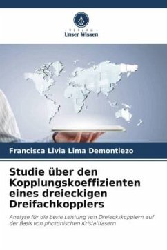 Studie über den Kopplungskoeffizienten eines dreieckigen Dreifachkopplers - Lima Demontiêzo, Francisca Lívia