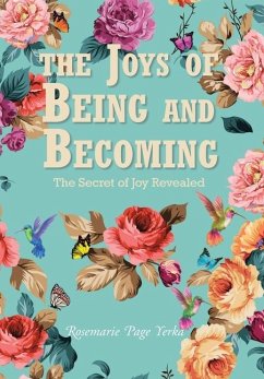 The Joys of Being and Becoming - Yerka, Rosemarie Page