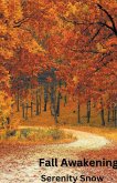 Fall Awakening Fall Awakening