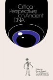 Critical Perspectives on Ancient DNA