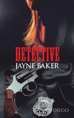 Detective Jayne Baker - ., Diego