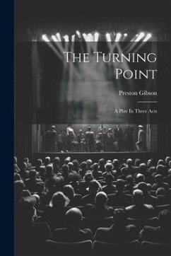 The Turning Point - Gibson, Preston