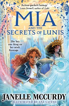 Mia and the Secrets of Lunis - McCurdy, Janelle